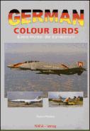 German Colour Birds: Bunte Mühlen der Bundeswehr (Paperback)