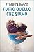 Tutto quello che siamo (Italian Edition)