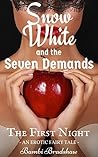 Snow White and the Seven Demands: The First Night (Foxy Fairy Tales Book 3)