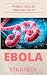 Ebola New Strategy by Sathish Kumar