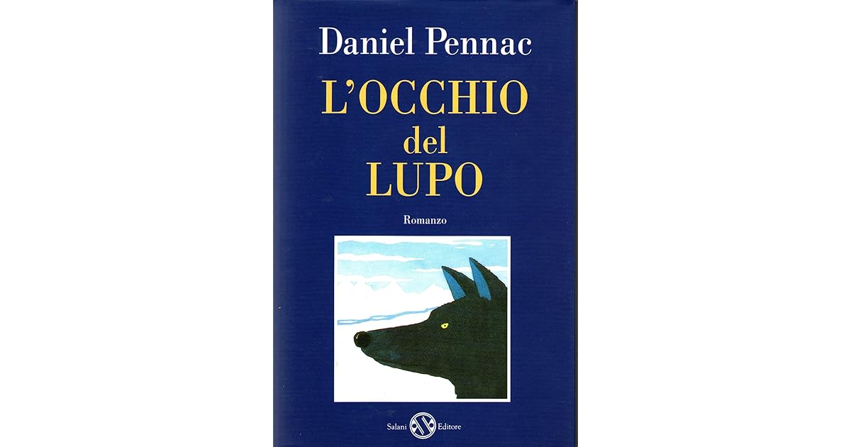 L'occhio del lupo by Daniel Pennac L'occhio del lupo by Daniel Pennac