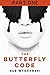 The Butterfly Code - Part One