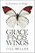 Grace Finds Wings: A Journey In Song