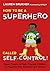 How to Be a Superhero Calle...