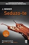 Seduzo-te by J. Kenner