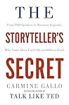 Book cover for The Storyteller's Secret: From TED Speakers to Business Legends, Why Some Ideas Catch On and Others Don't