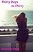 Thirty Days to Thirty