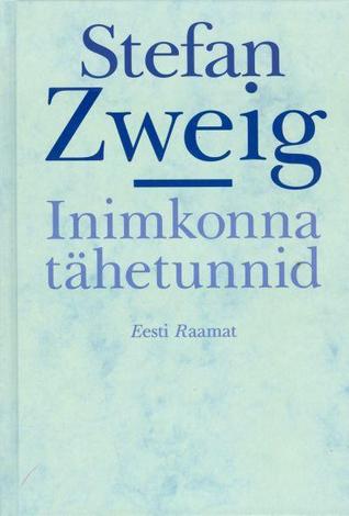 Inimkonna tähetunnid: Neliteist ajaloolist miniatuuri