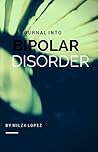 A Journal Into Bipolar Disorder