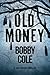 Old Money (Jake Crosby #3)
