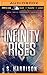 Infinity Rises (The Infinity Trilogy, 2)