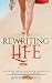 Rewriting Life by Jennifer Grigg
