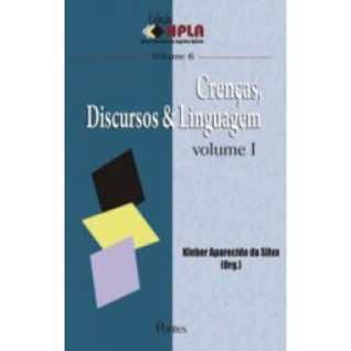 CRENÇAS, DISCURSOS & LINGUAGEM Volume I