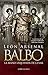 Balbo. La mano izquierda de César by León Arsenal
