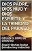 DIOS PADRE, DIOS HIJO Y DIOS ESPÍRITU, Y LA TRINIDAD DEL PARAÍSO: (SEGÚN EL LIBRO DE URANTIA) (TEMAS DEL LIBRO DE URANTIA nº 1)