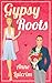 Gypsy Roots