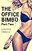 The Office Bimbo: Part Two
