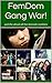 FemDom Gang War!: and the a...