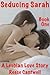 Seducing Sarah: Book One: A Lesbian Love Story