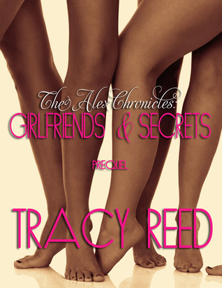 The Alex Chronicles:Girlfriends & Secrets