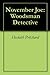 November Joe: Woodsman Detective