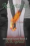 Acceptance (Immortal Savior #3)