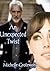 An Unexpected Twist by Michelle Grotewohl