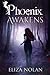 Phoenix Awakens (The Phoenix, #1)