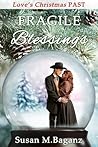 Fragile Blessings (Christmas Holiday Extravaganza)
