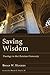 Saving Wisdom: Theology in ...