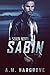 Sabin A Seven Novel by A.M. Hargrove