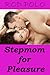 Stepmom for Pleasure
