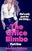 The Office Bimbo: Part One