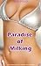 Paradise of Milking
