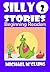 Silly Stories for Beginning Readers by Michael McClung