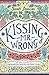 Kissing Mr Wrong