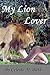 My Lion Lover