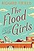 The Flood Girls by Richard  Fifield