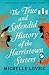 The True and Splendid History of the Harristown Sisters
