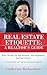 Real Estate Etiquette - A Realtor's Guide by Catherine Richardson