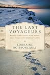 The Last Voyageurs The Last Voyageurs