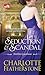 Seduction & Scandal (The Brethren Guardians, #1)