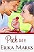 Pick Me (Loveless & Dunn, #2)
