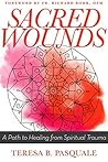 Sacred Wounds: A ...