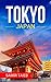 Tokyo: The best Tokyo Travel Guide