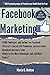 Facebook Marketing: 200 Facebook groups to Promote your Kindle Book for Free with Bonus 100 Publishers and authors on Facebook: Secret a Successful Promotion, Increase ... Get More Downloads and Sell More Copies?)