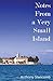 Notes From a Very Small Island