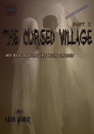 The Cursed Village - Part I