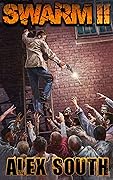 Swarm II - A Zombie Series