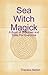 Sea Witch Magick